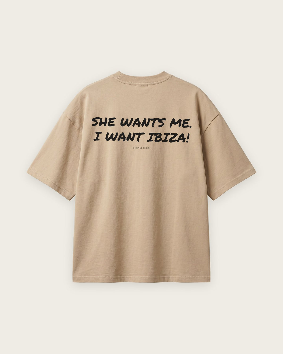 Camiseta Oversized “She Wants Me, I Want Ibiza” — Areia