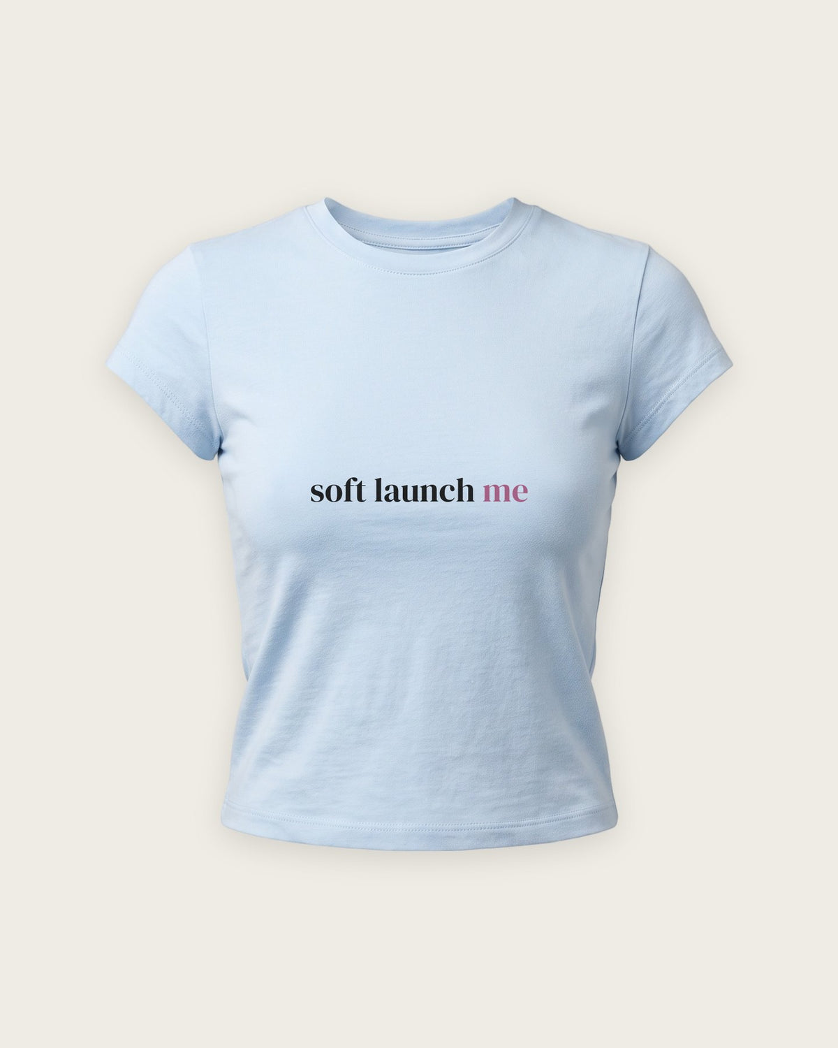 Baby Tee “Soft Launch Me” — Azul Bebê