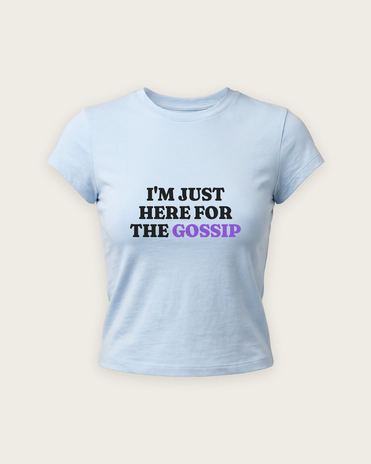 Baby Tee “Just Here for the Gossip” — Azul Bebê