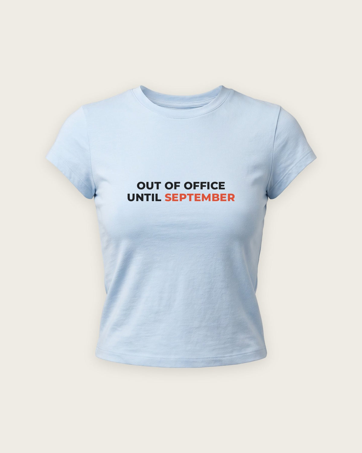 Baby Tee “Out of Office Until September” — Azul Bebê