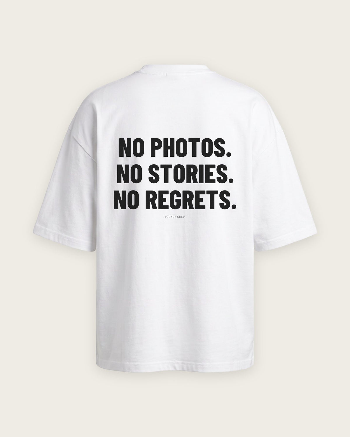 Camiseta Oversized “No Photos, No Stories, No Regrets” — Branco
