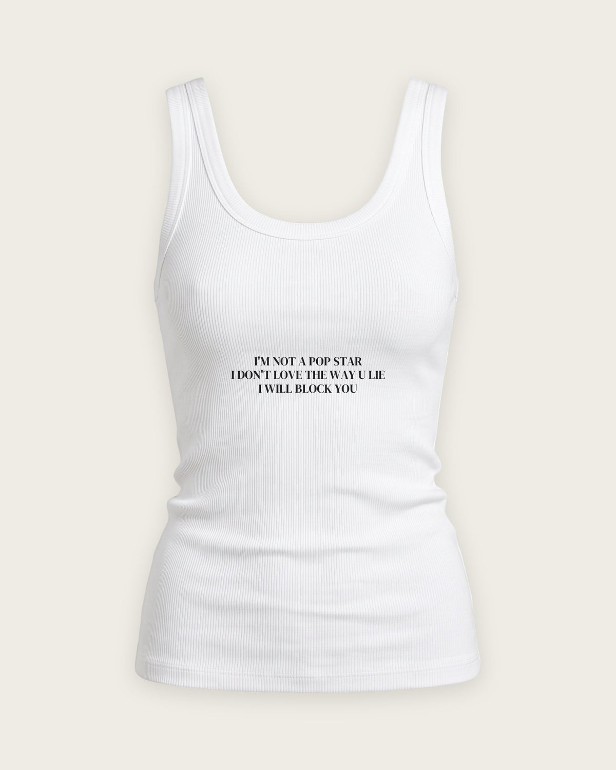 Regata Canelada “I Don't Love the Way U Lie” — Branco