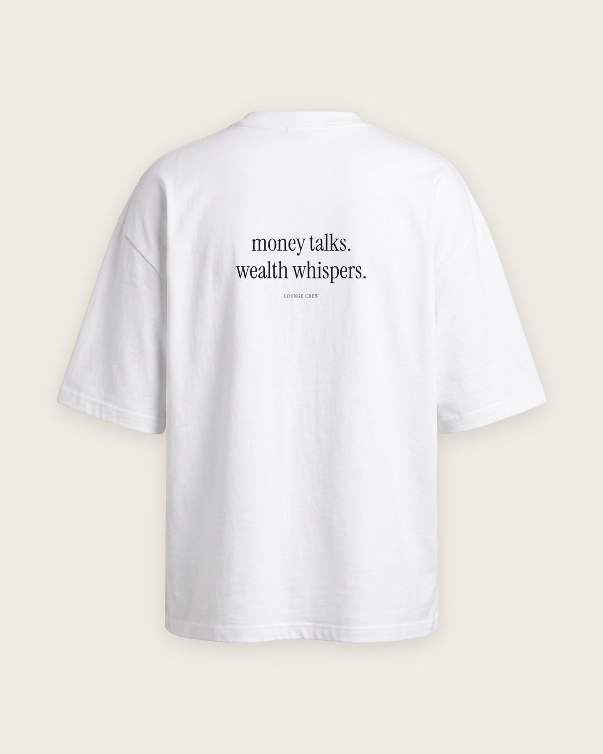 Camiseta Oversized “Money Talks, Wealth Whispers” — Branco