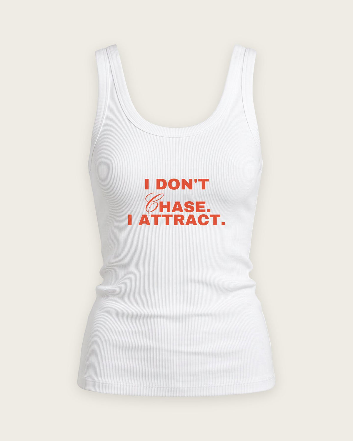 Regata Canelada “I Don't Chase, I Attract” — Branco