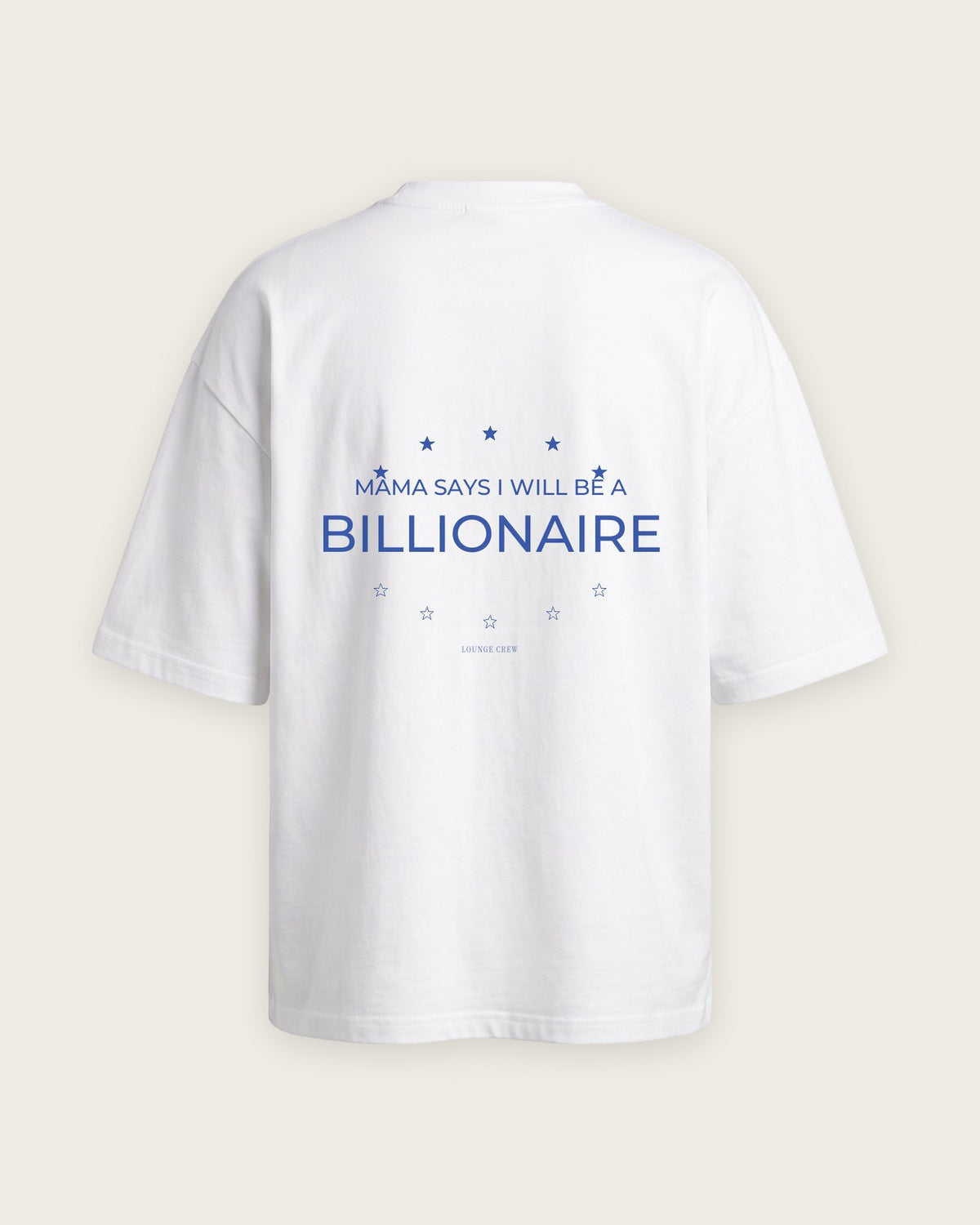 Camiseta Oversized “Mama Says Billionaire” — Branco