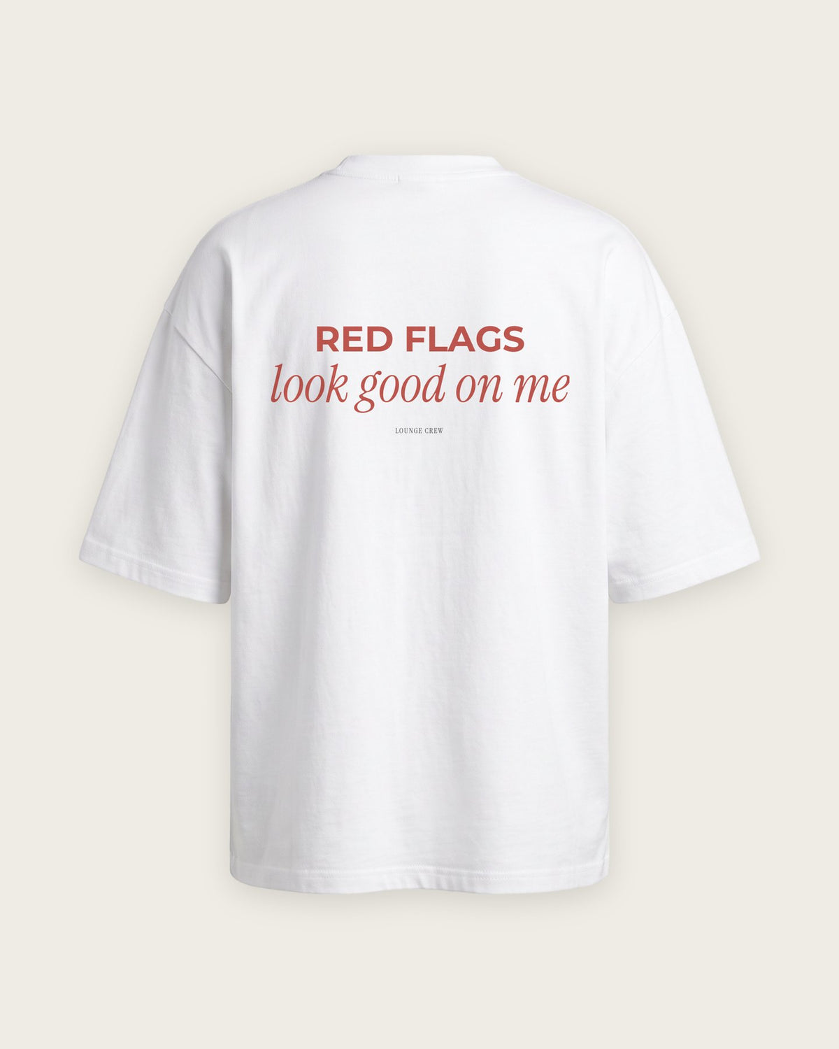 Camiseta Oversized “Red Flags Look Good on Me” — Branco