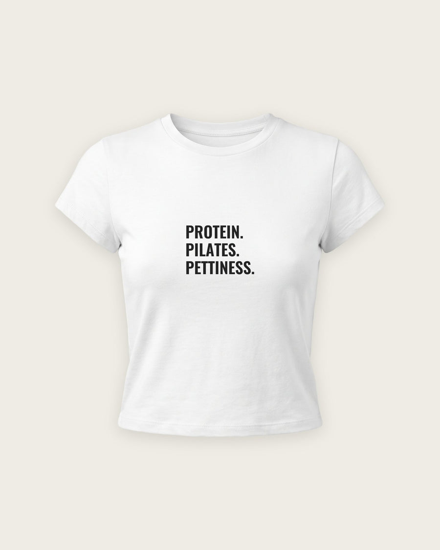 Baby Tee “Protein, Pilates, Pettiness”