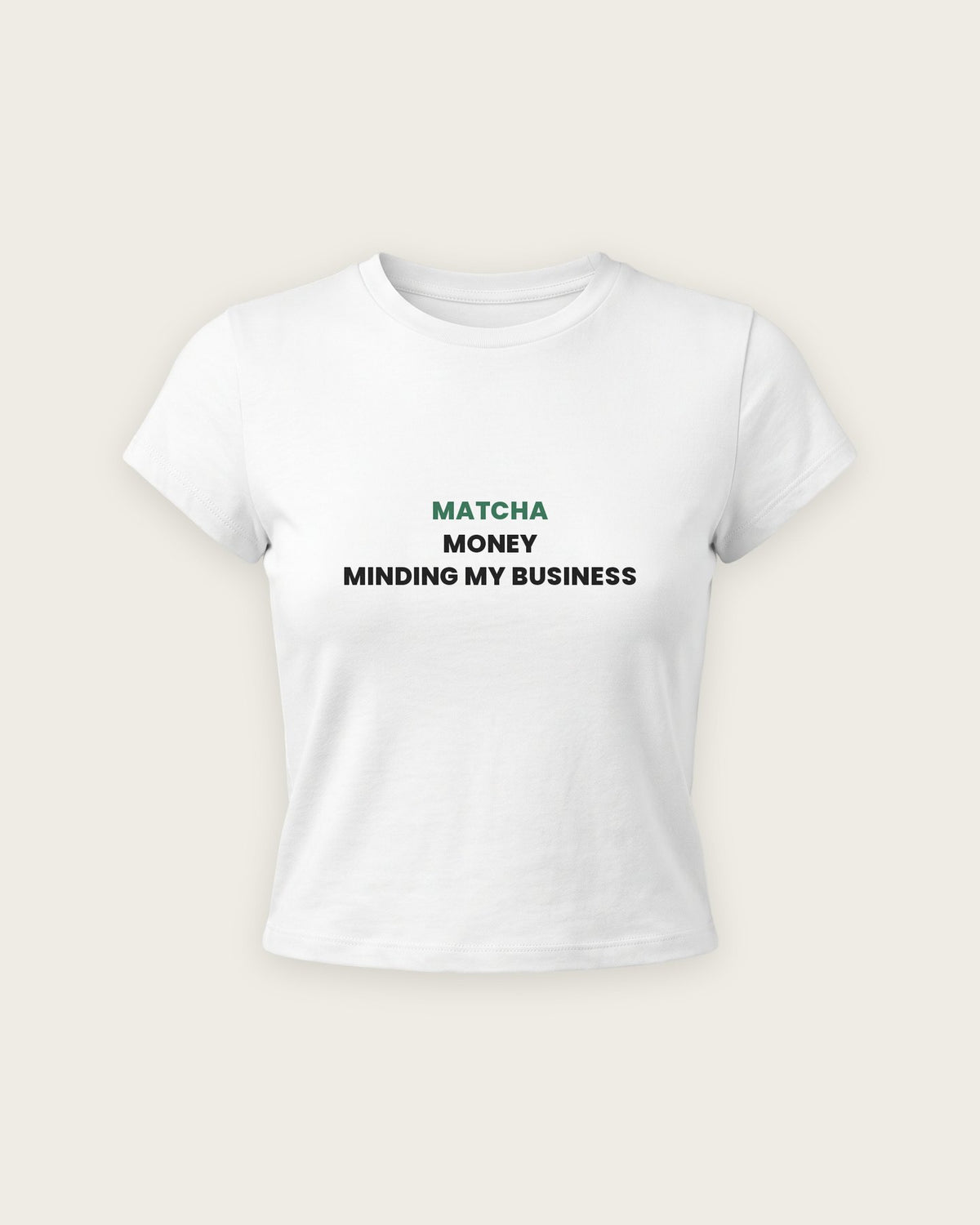 Baby Tee “Matcha, Money, Minding My Business” — Branco