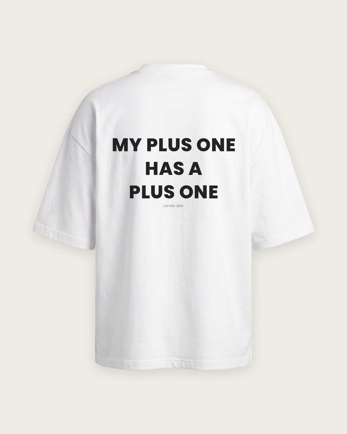 Camiseta Oversized “My Plus One Has a Plus One” — Branco