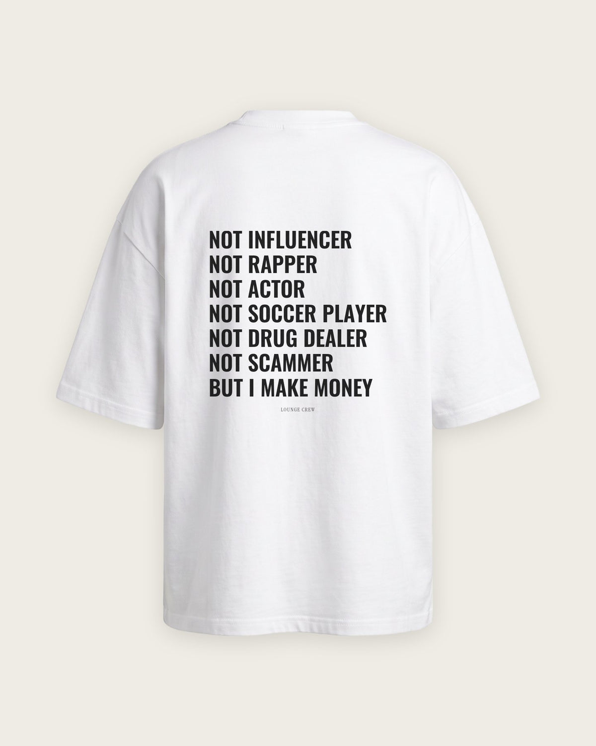 Camiseta Oversized “But I Make Money” — Branco