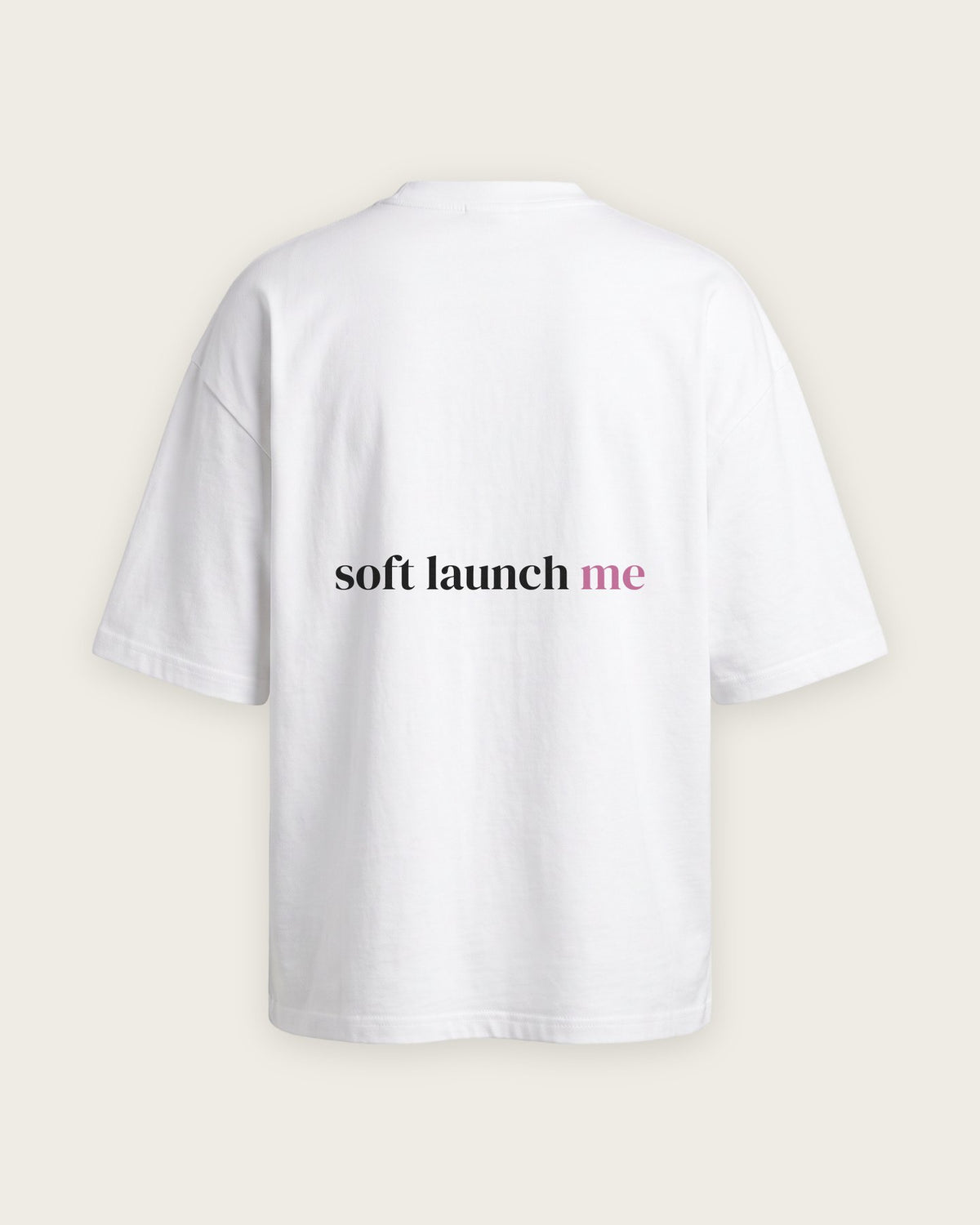 Camiseta Oversized “Soft Launch Me” — Branco