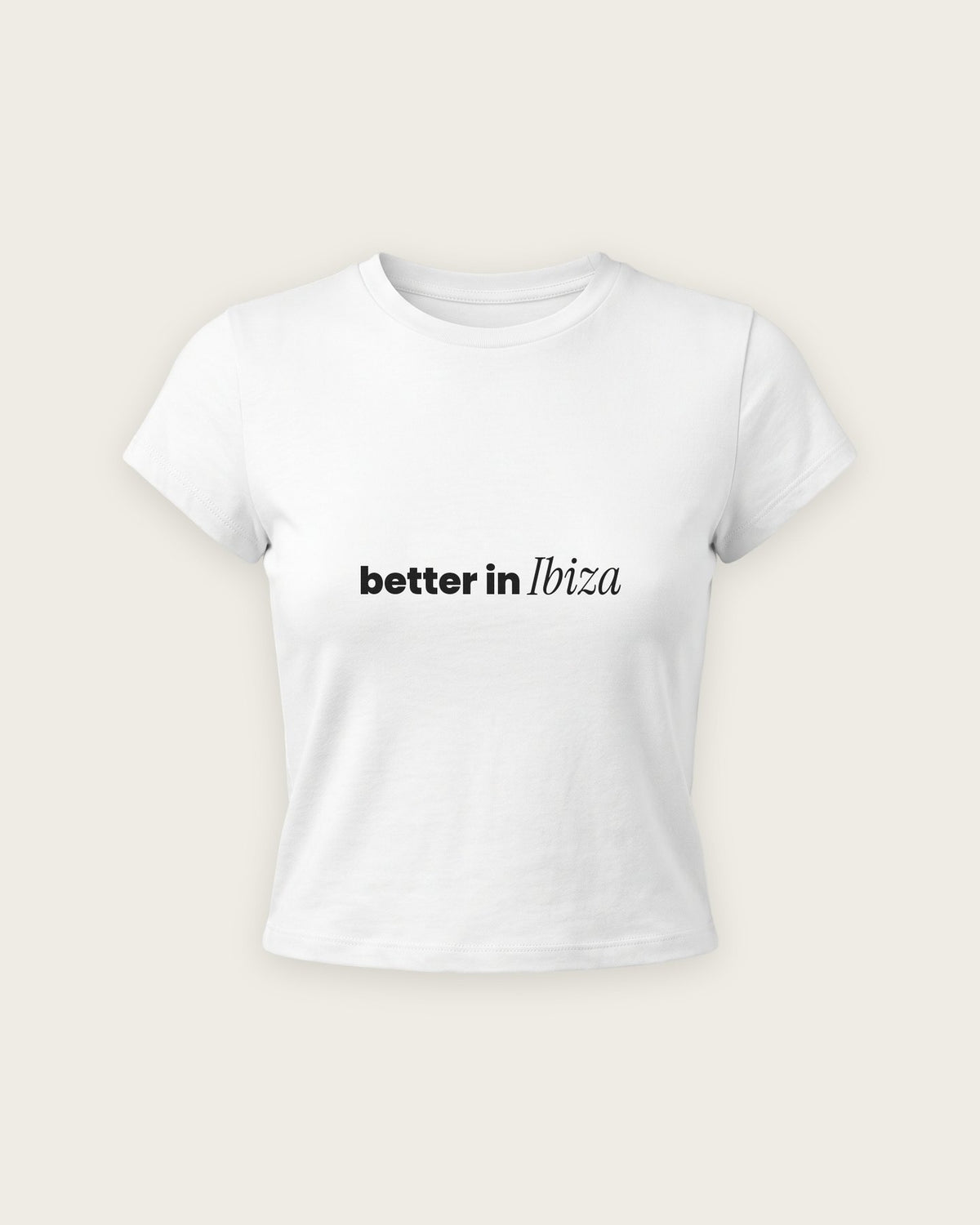 Baby Tee “Better in Ibiza” — Branco