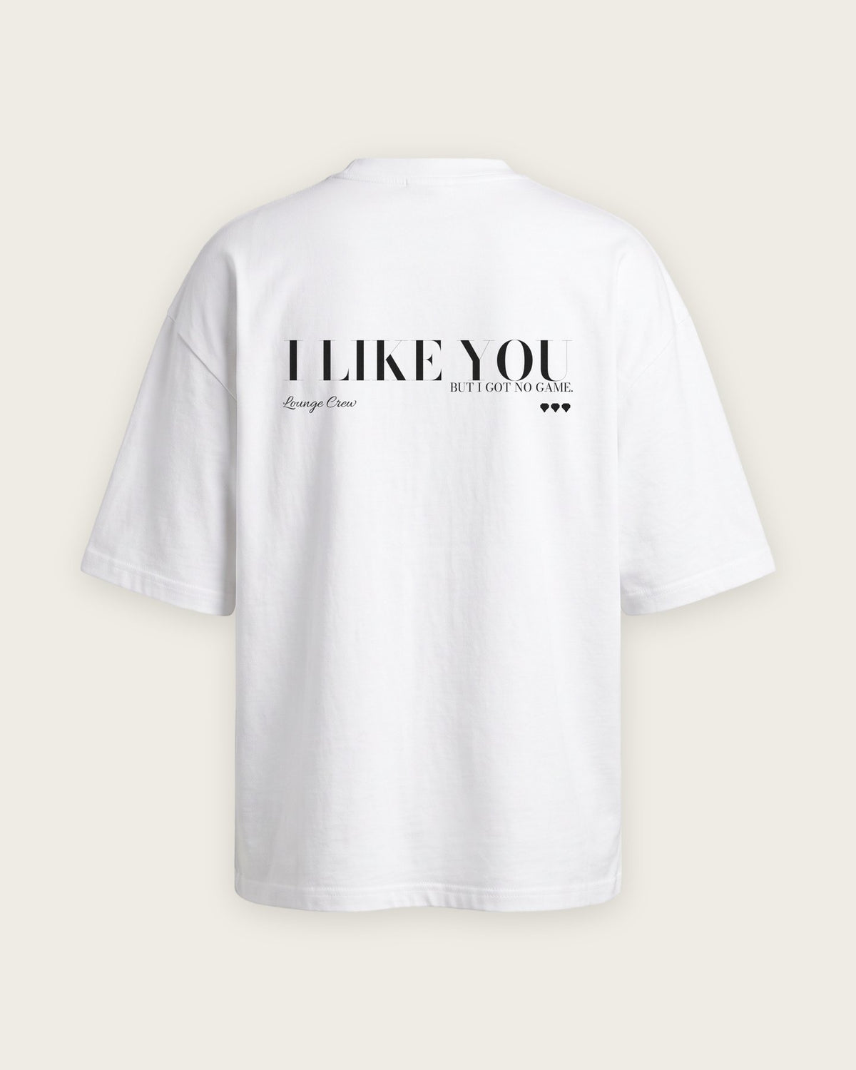 Camiseta Oversized “I Like You But I Got No Game” — Branco