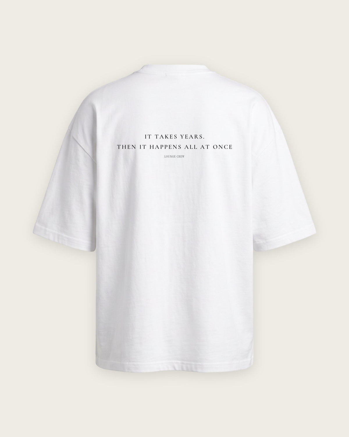 Camiseta Oversized “It Takes Years” — Branco