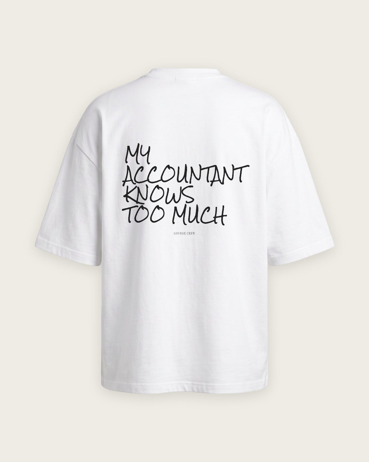 Camiseta Oversized “My Accountant Knows Too Much” — Branco