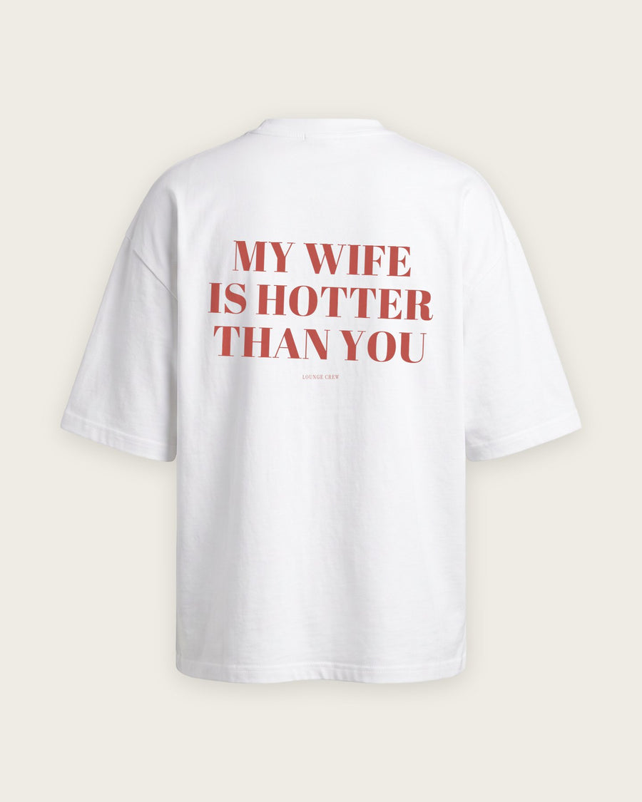 Camiseta Oversized “My Wife Is Hotter Than You”