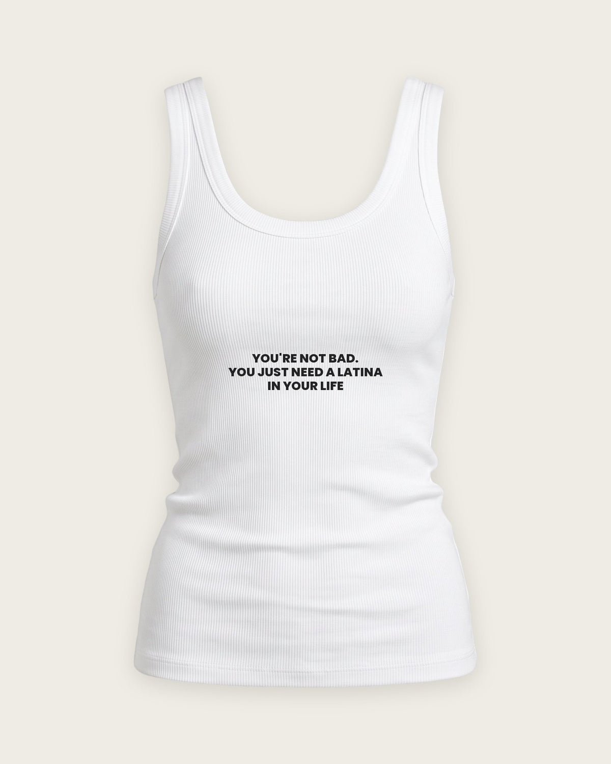 Regata Canelada “You Just Need a Latina in Your Life” — Branco