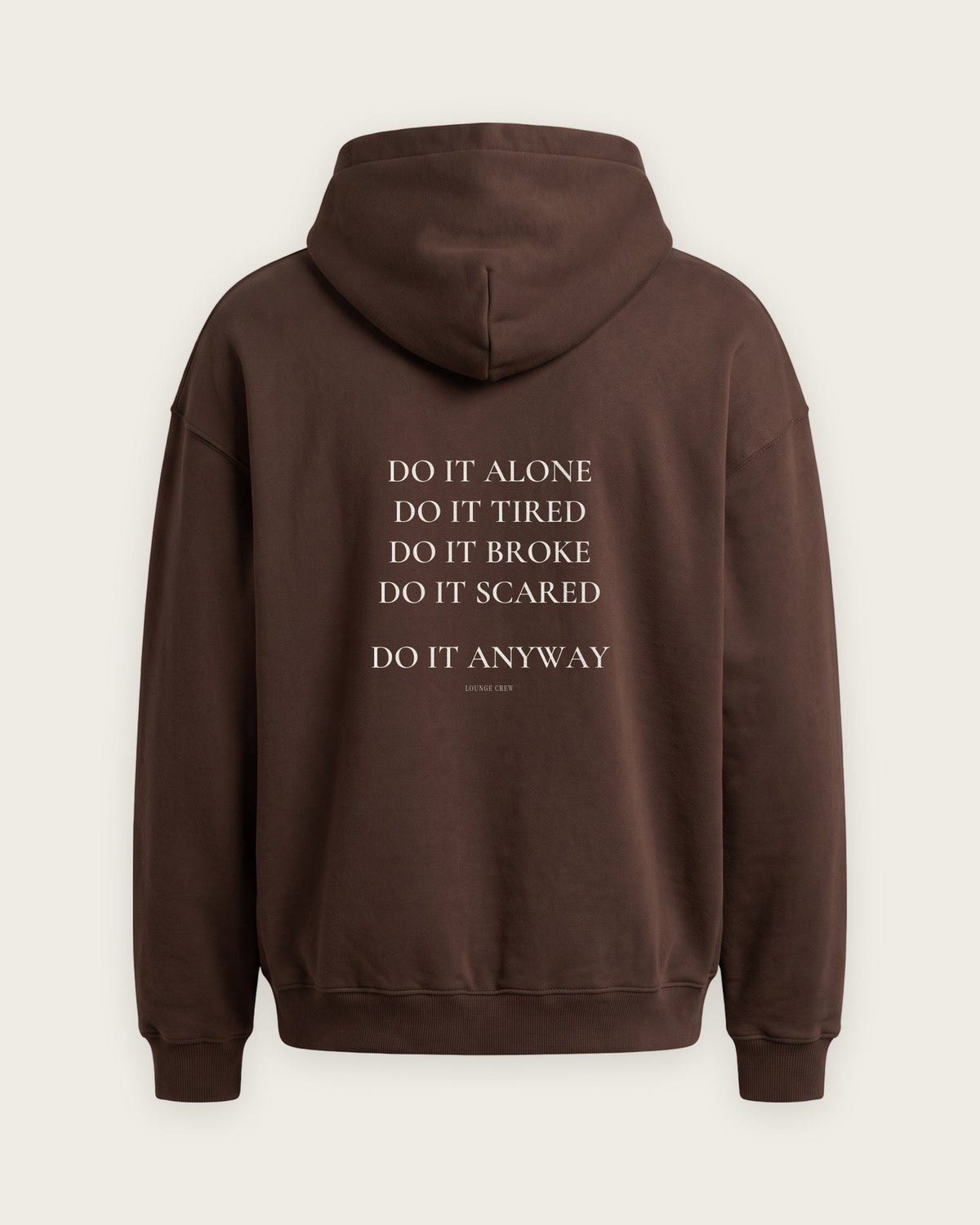 Moletom Oversized “Do It Anyway” — Chocolate