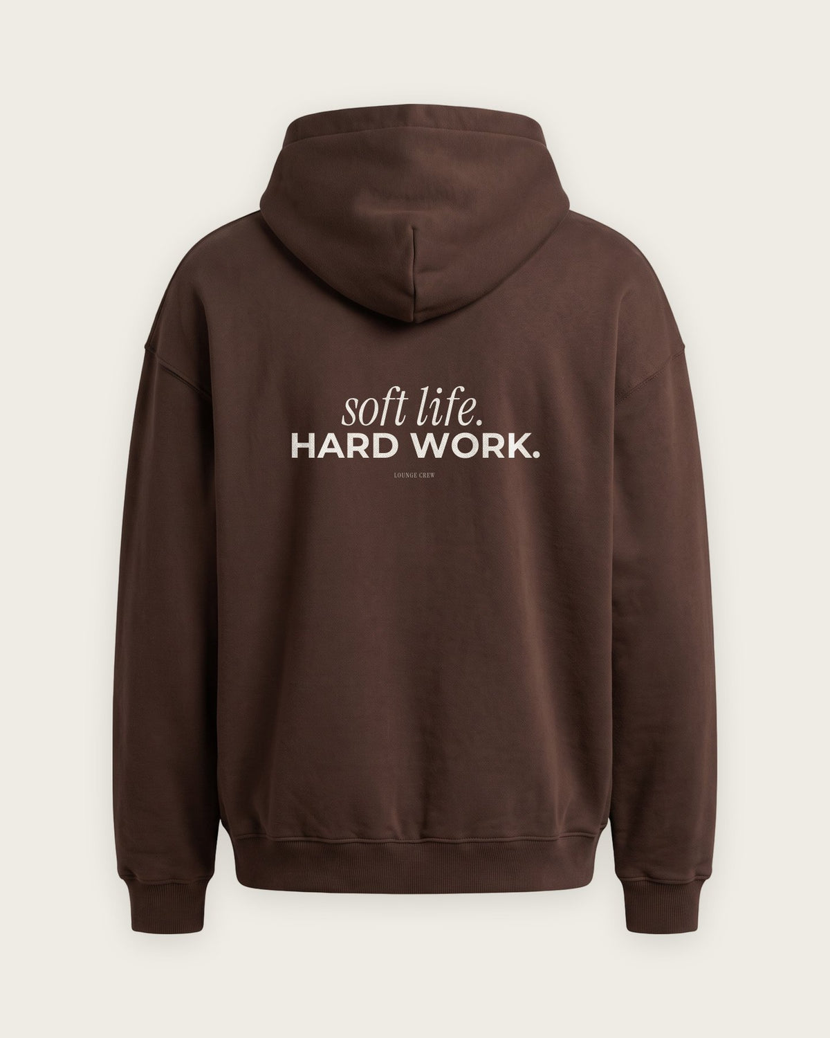 Moletom Oversized “Soft Life, Hard Work” — Chocolate