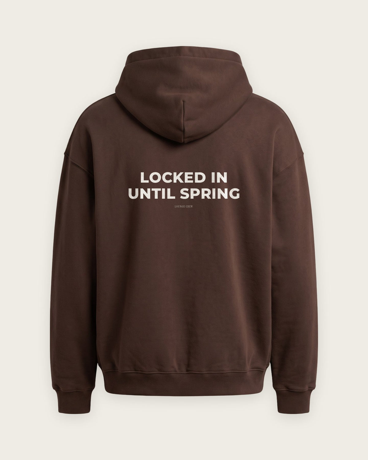 Moletom Oversized “Locked In Until Spring” — Chocolate