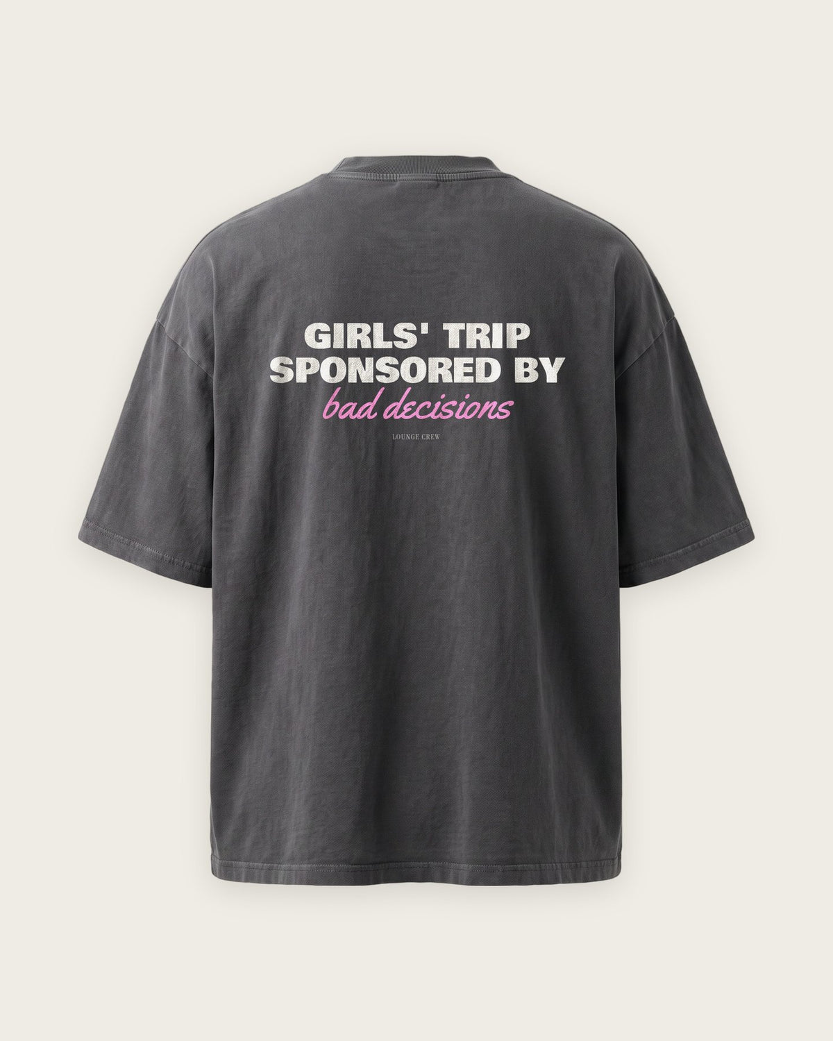 Camiseta Oversized “Girls' Trip Sponsored by Bad Decisions” — Cinza Estonado