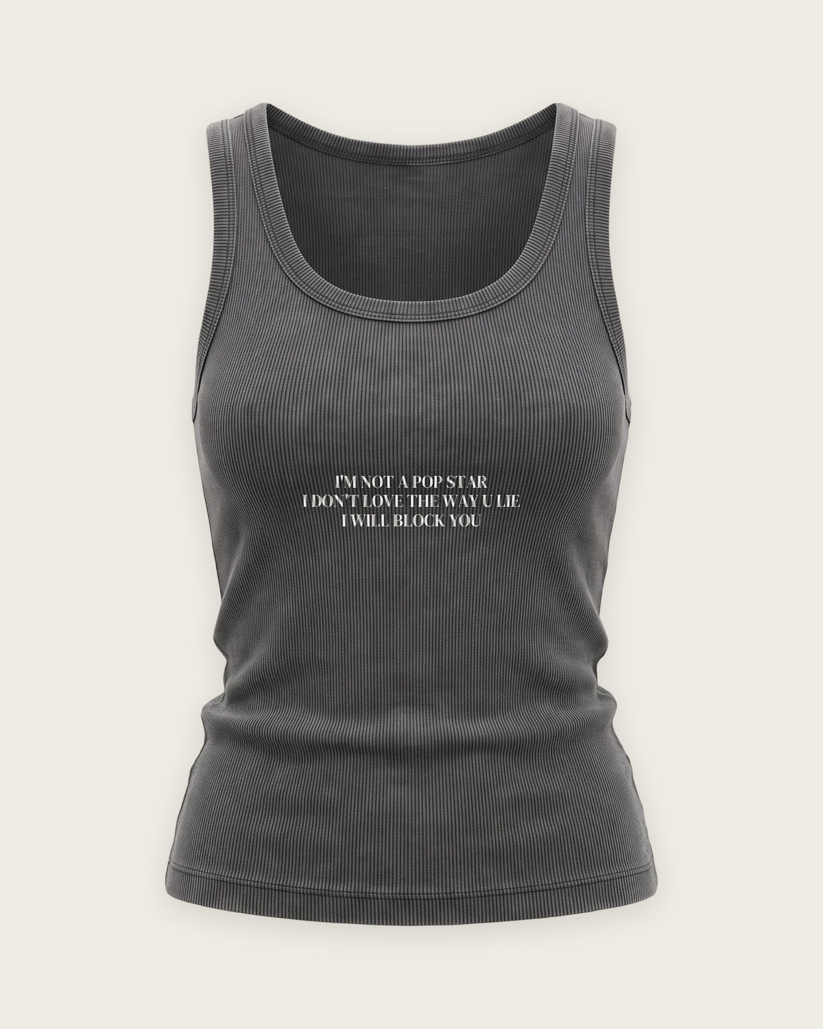 Regata Canelada “I Don't Love the Way U Lie” — Cinza Estonado