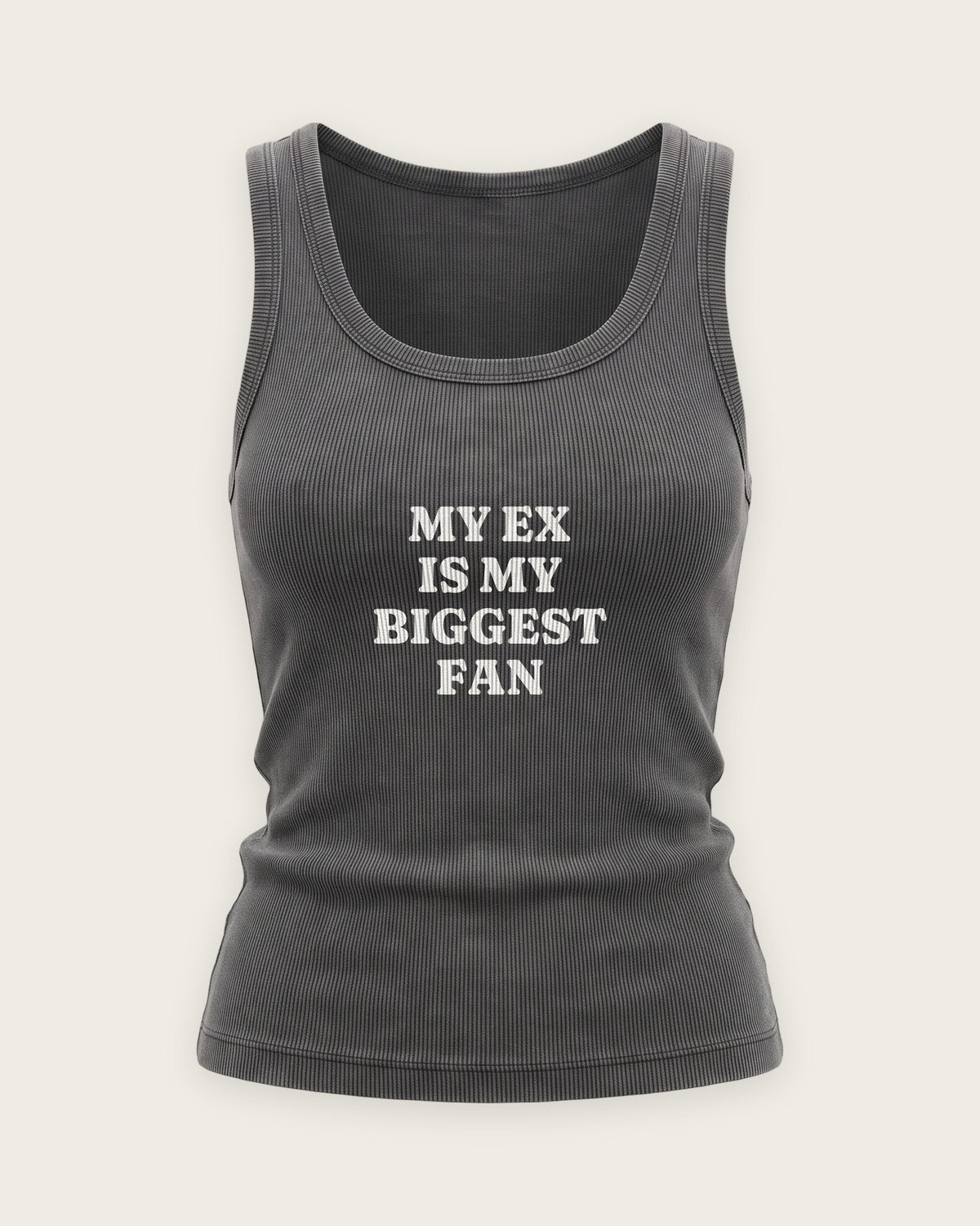 Regata Canelada “My Ex Is My Biggest Fan” — Cinza Estonado