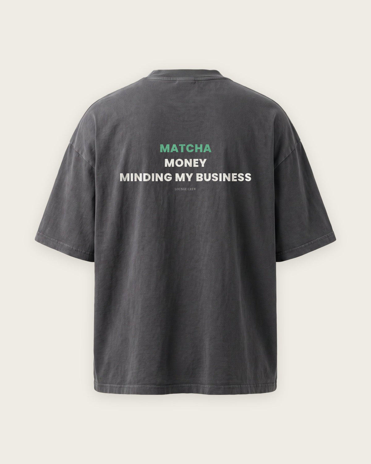 Camiseta Oversized “Matcha, Money, Minding My Business” — Cinza Estonado