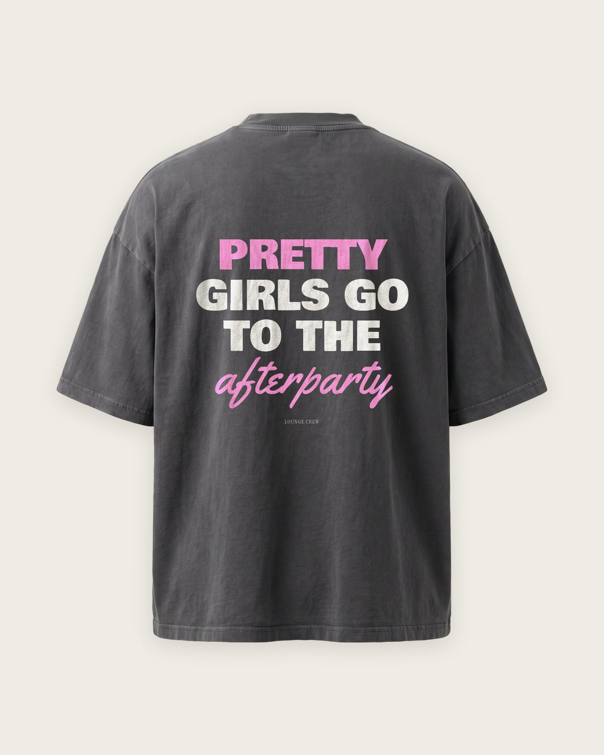 Camiseta Oversized “Pretty Girls Go to the Afterparty” — Cinza Estonado