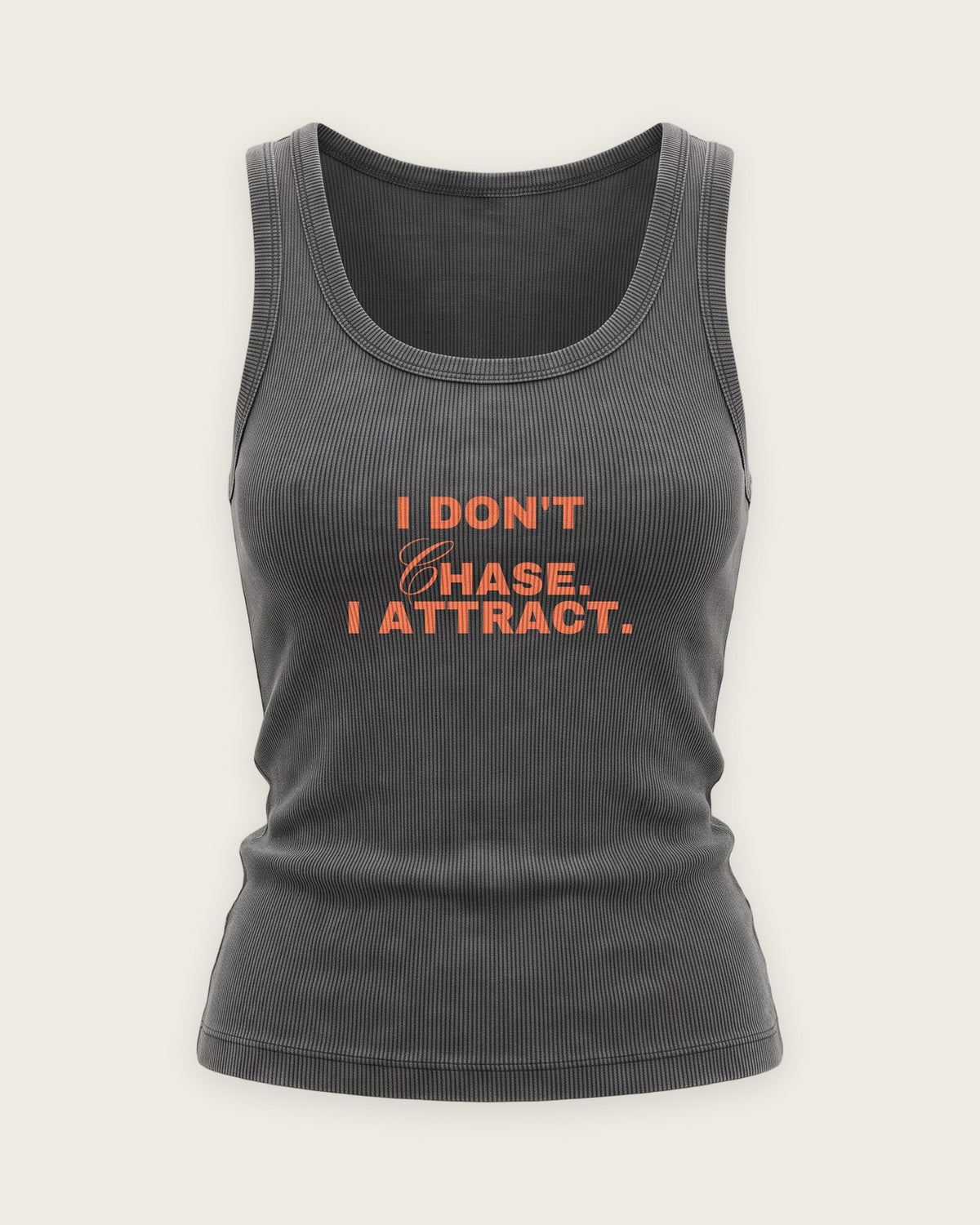 Regata Canelada “I Don't Chase, I Attract” — Cinza Estonado