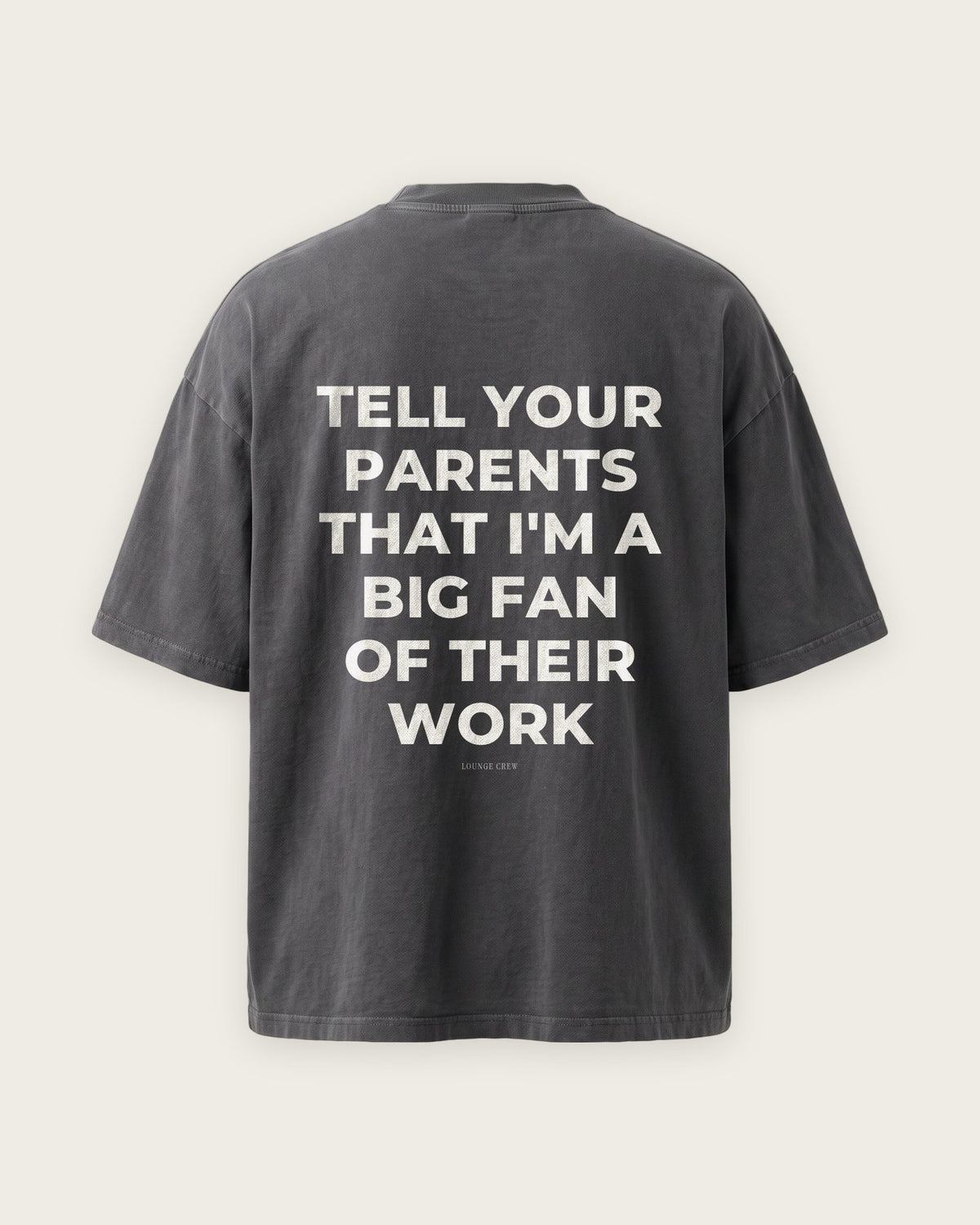 Camiseta Oversized “Big Fan of Their Work” — Cinza Estonado