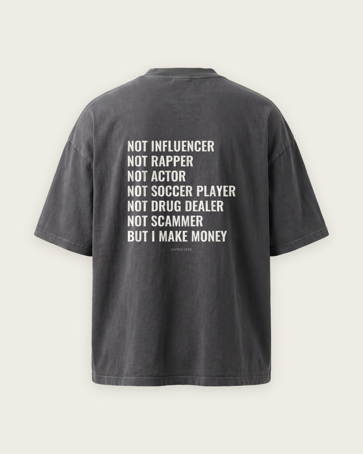 Camiseta Oversized “But I Make Money” — Cinza Estonado