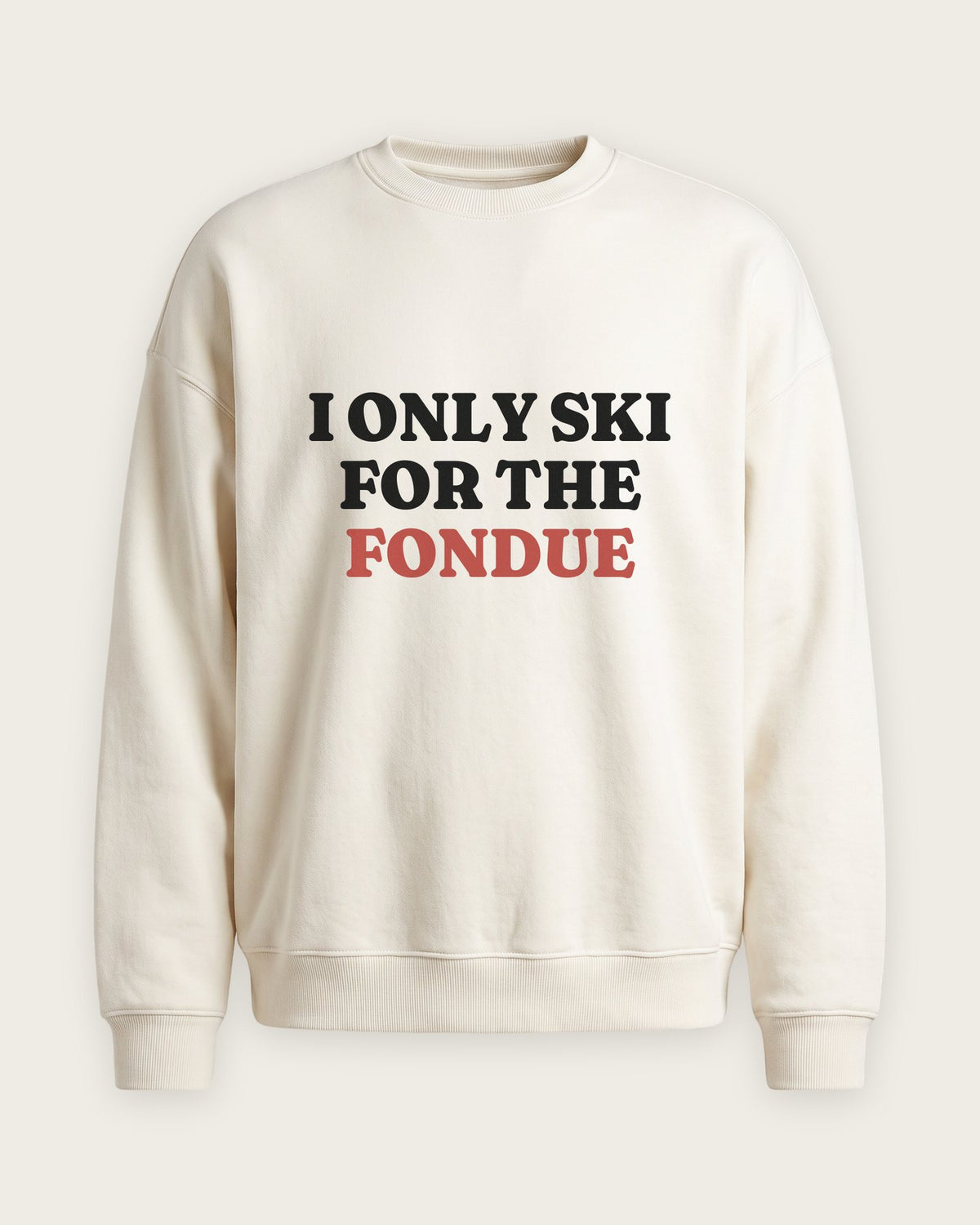 Moletom Careca “I Only Ski for the Fondue” — Off-White