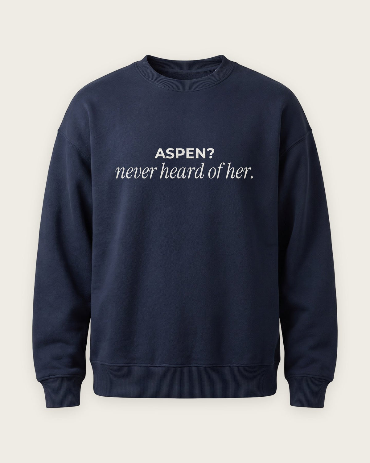 Moletom Careca “Aspen? Never Heard of Her” — Marinho