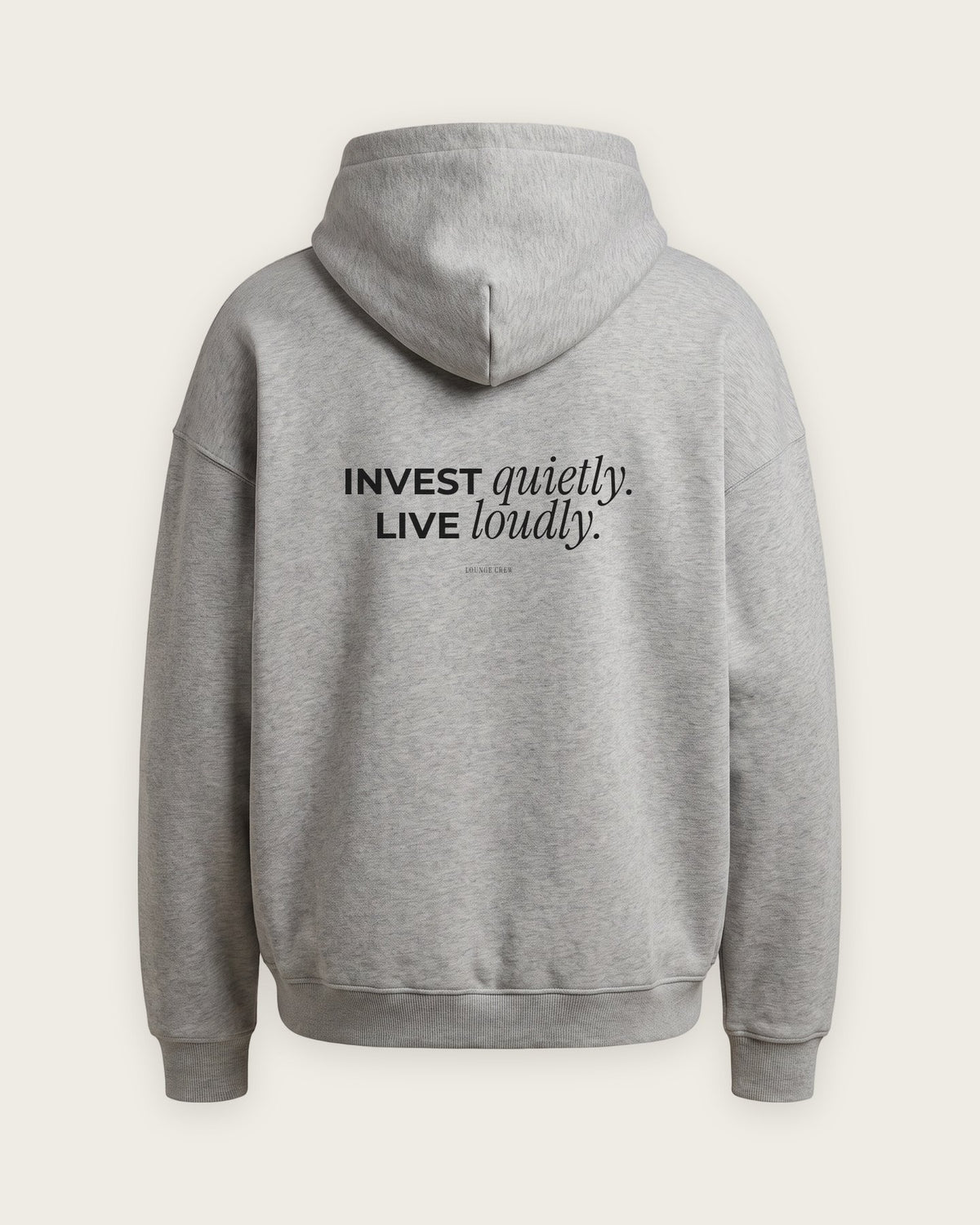 Moletom Oversized “Invest Quietly, Live Loudly” — Cinza Mescla