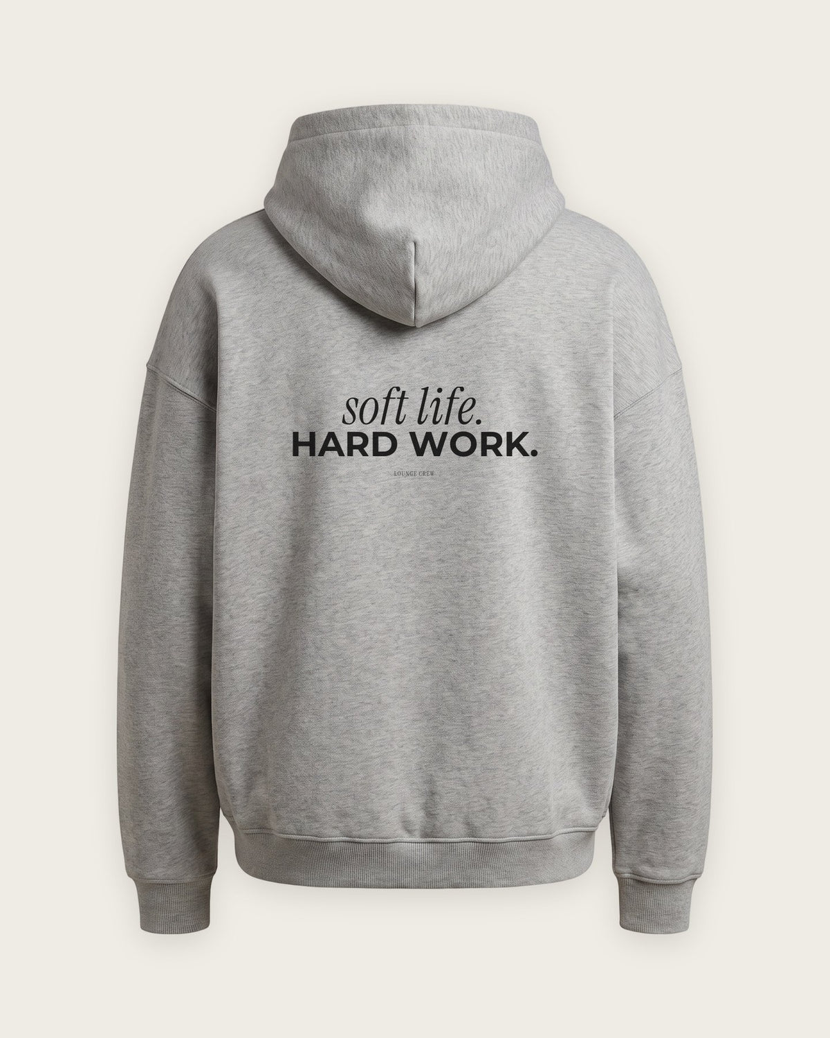 Moletom Oversized “Soft Life, Hard Work” — Cinza Mescla