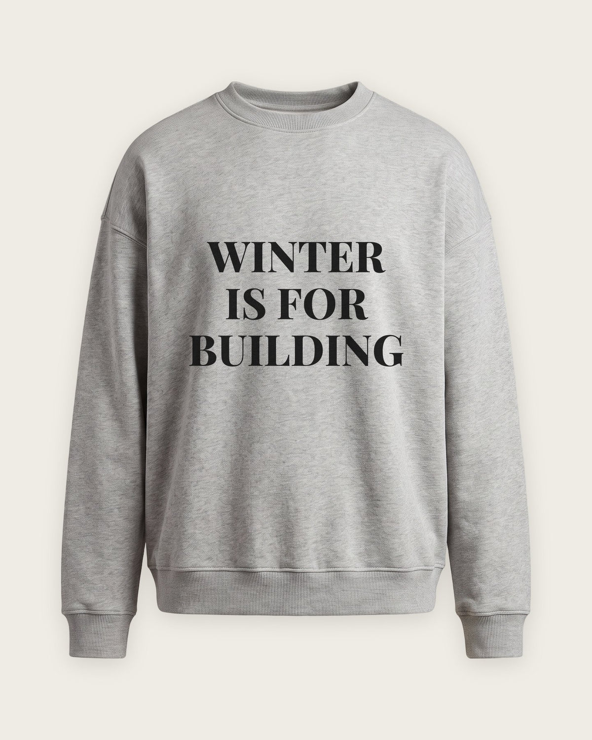 Moletom Careca “Winter Is for Building” — Cinza Mescla