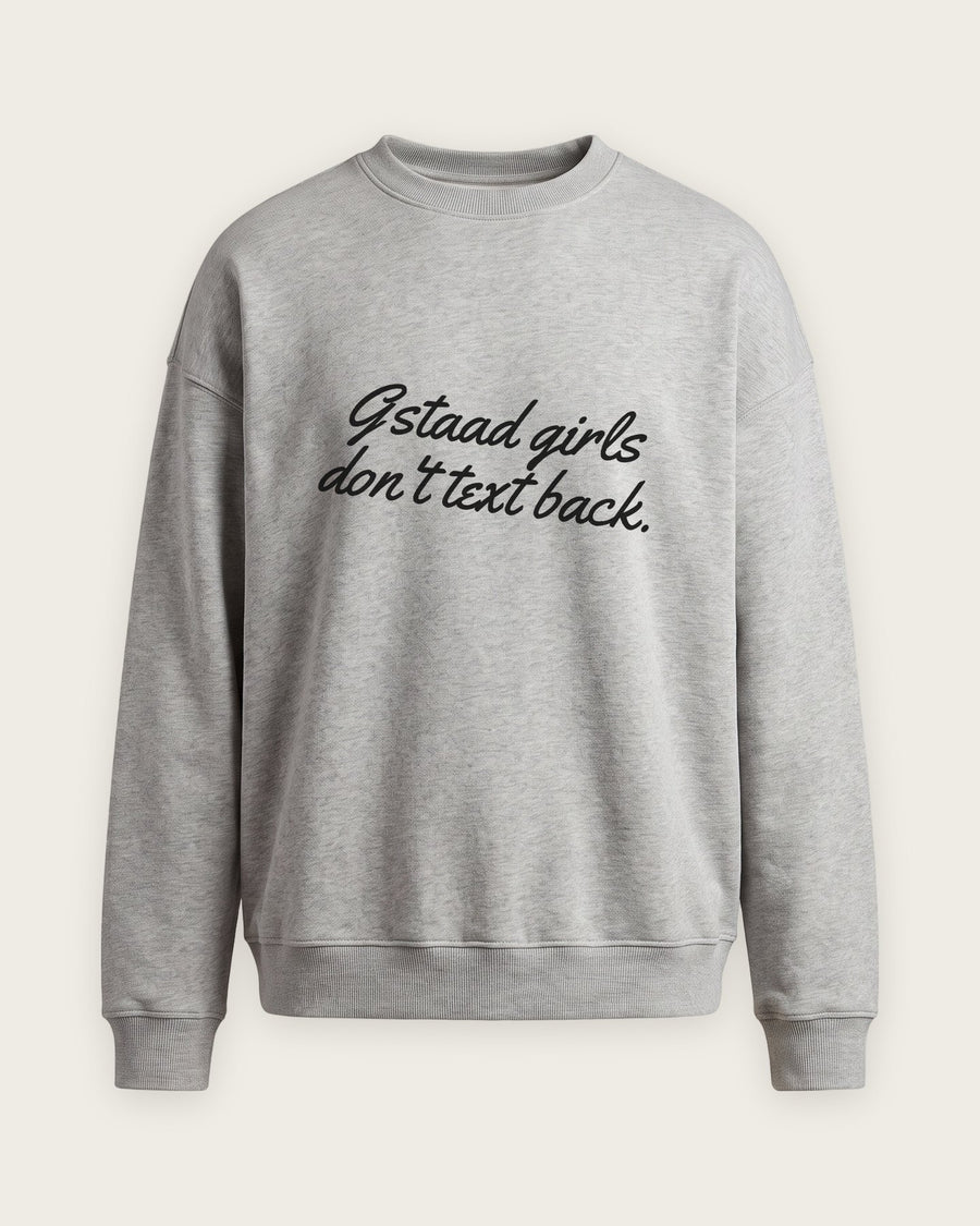 Moletom Careca “Gstaad Girls Don't Text Back”