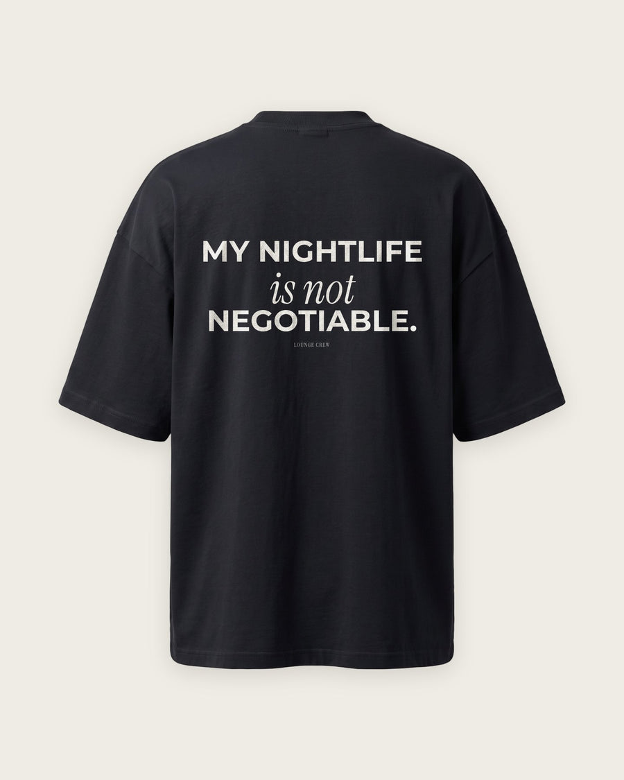 Camiseta Oversized “My Nightlife Is Not Negotiable”