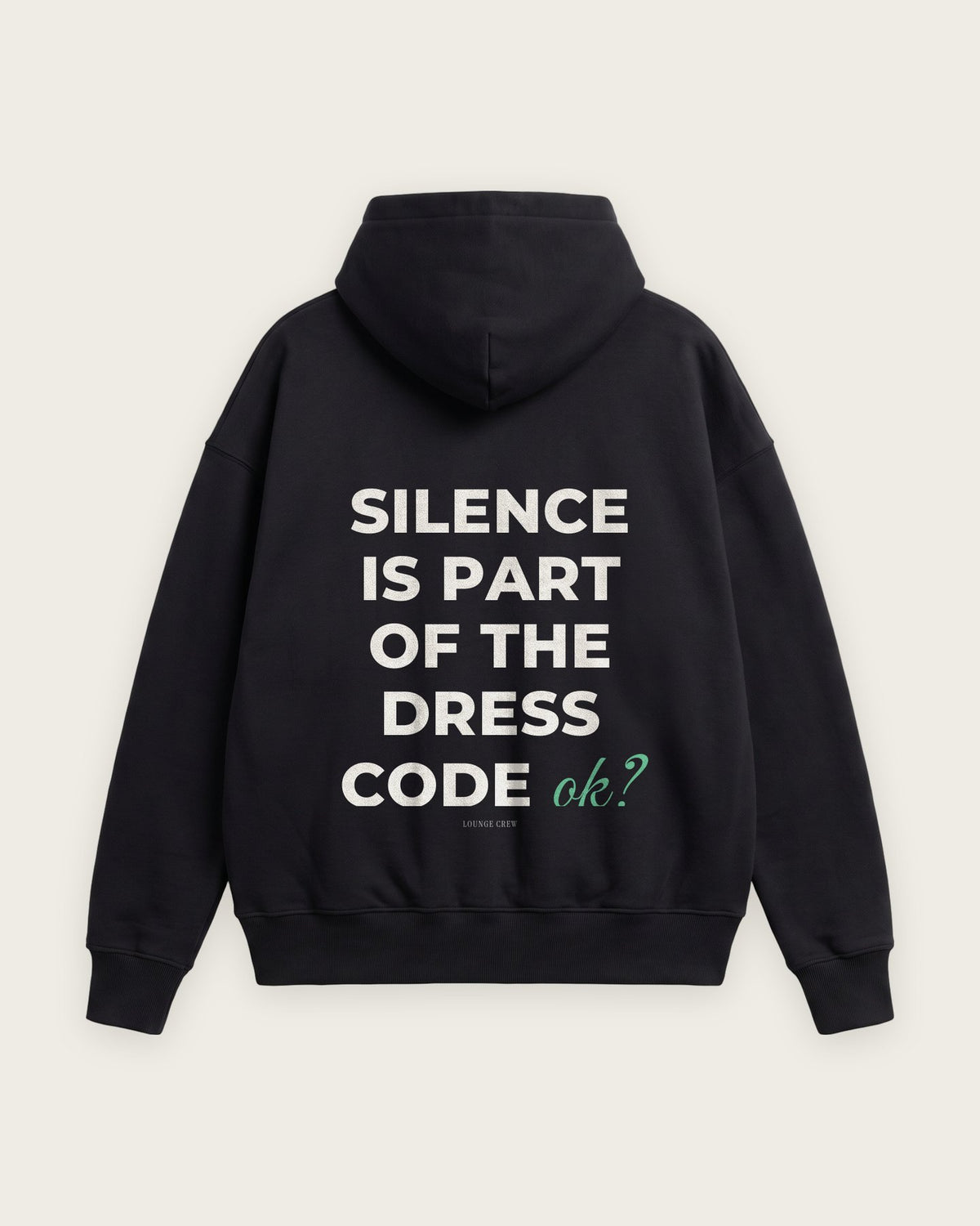 Moletom Oversized “Silence Is Part of the Dress Code” — Preto