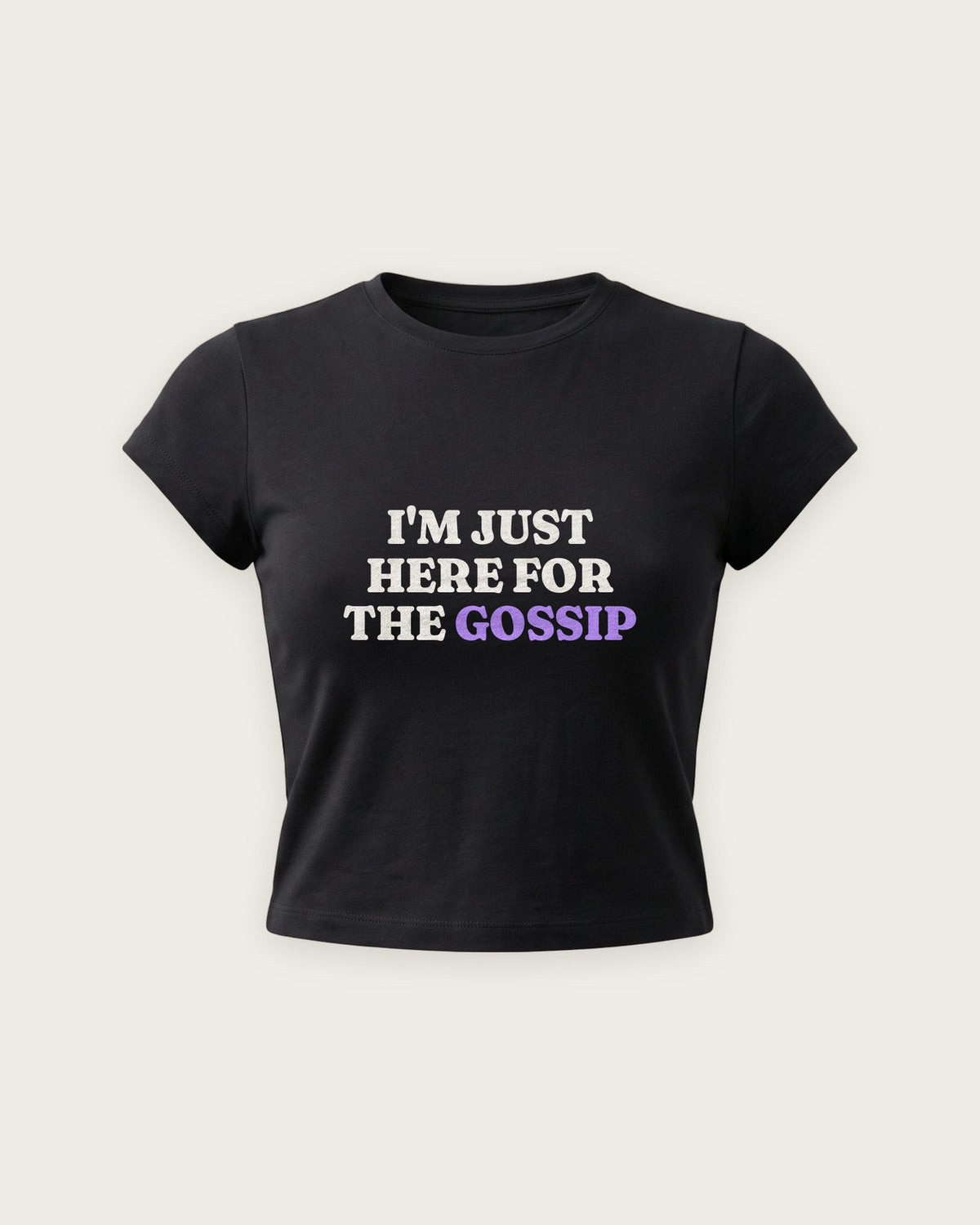 Baby Tee “Just Here for the Gossip” — Preto