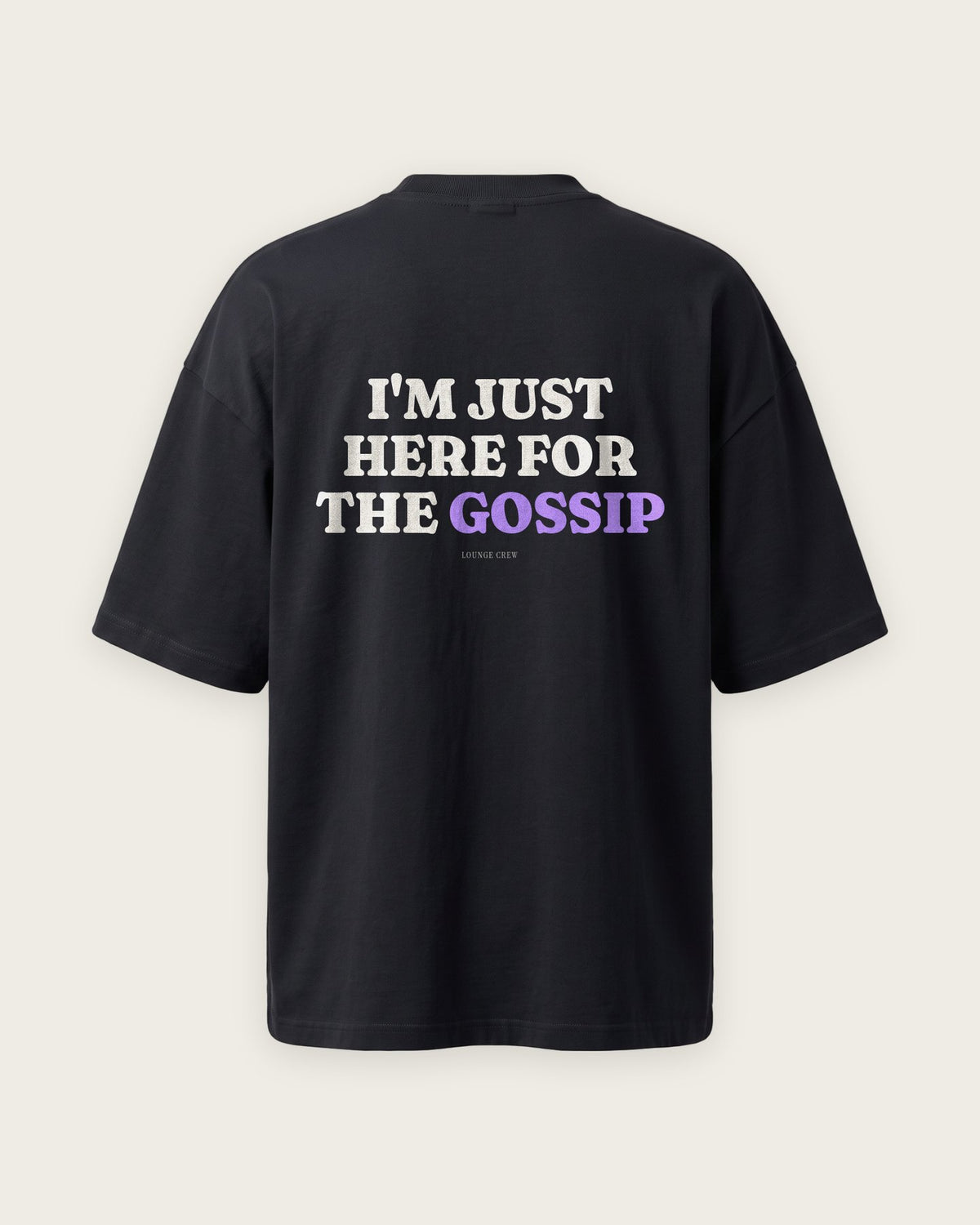 Camiseta Oversized “Just Here for the Gossip” — Preto