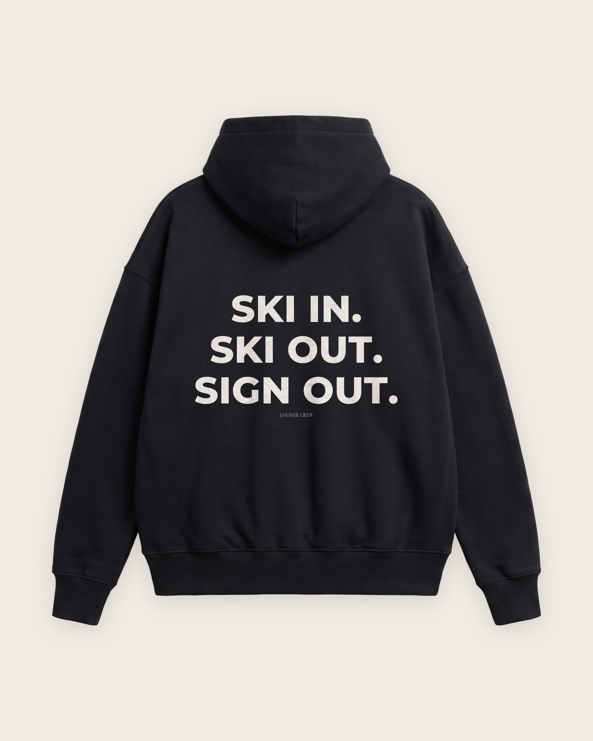 Moletom Oversized “Ski In, Ski Out, Sign Out” — Preto
