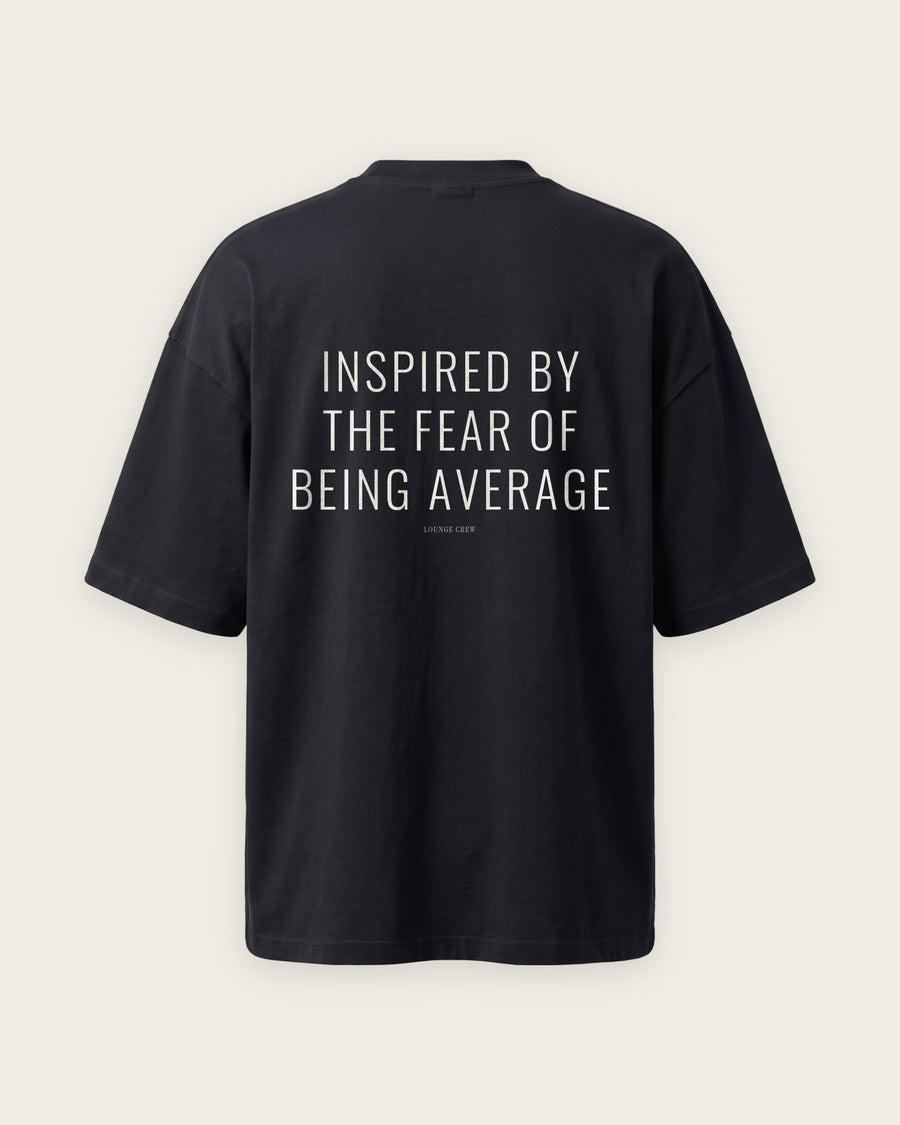 Camiseta Oversized “Inspired by the Fear of Being Average”