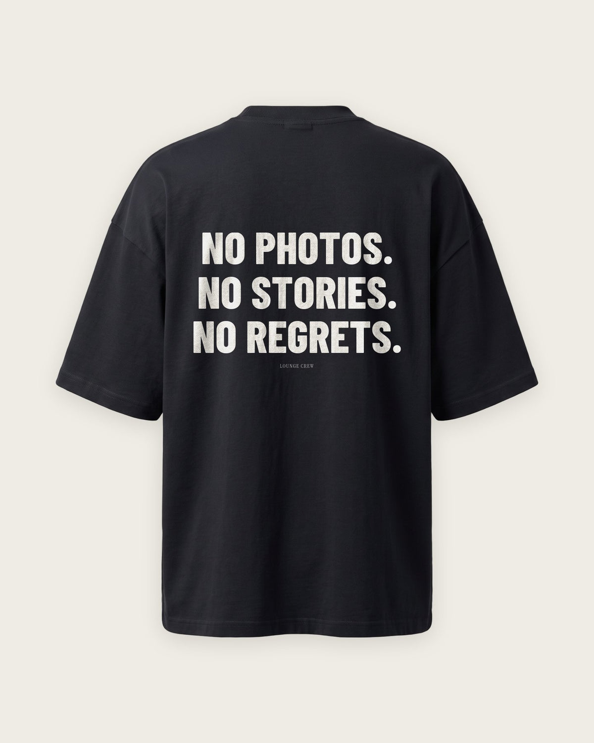 Camiseta Oversized “No Photos, No Stories, No Regrets” — Preto