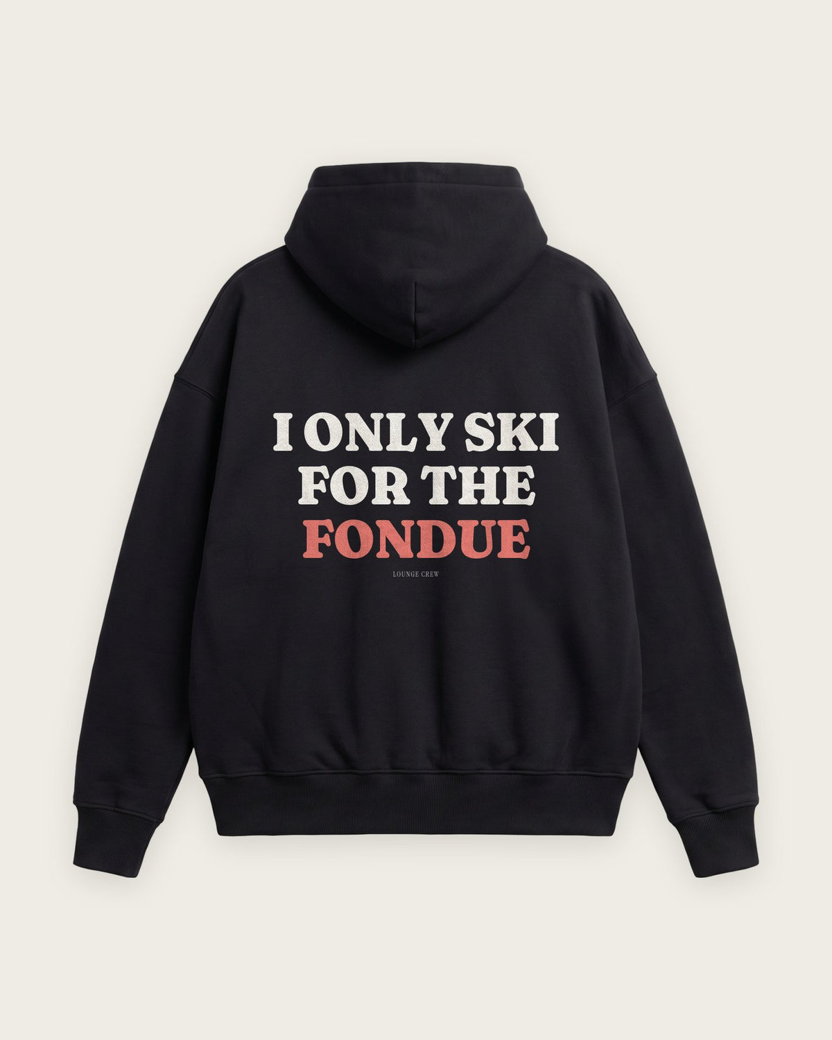 Moletom Oversized “I Only Ski for the Fondue” — Preto