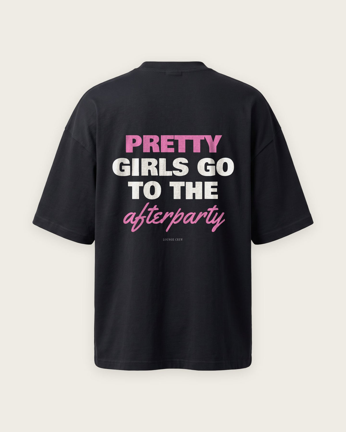Camiseta Oversized “Pretty Girls Go to the Afterparty” — Preto