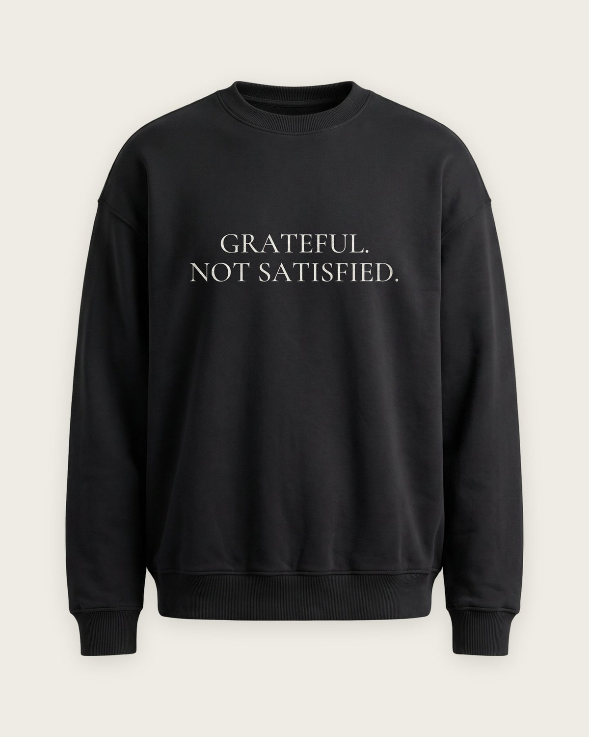 Moletom Careca “Grateful, Not Satisfied” — Preto